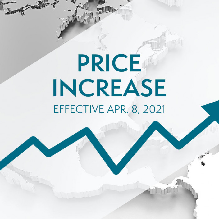 Price Increase Effective April 8, 2021